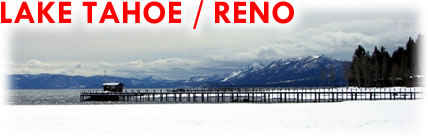 LAKE TAHOE/STATELINE/RENO
